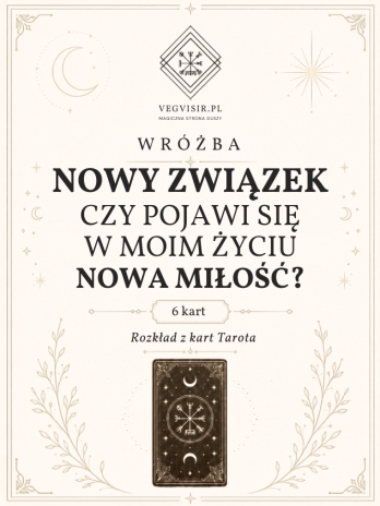 Rozkład NOWY ZWIĄZEK. Czy pojawi się w moim życiu nowa miłość?