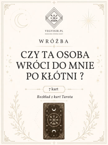 Wróżba rozkład Czy ta osoba wróci do mnie po kłótni?
