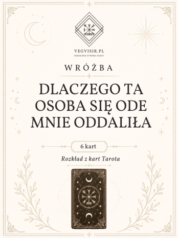 Wróżba rozkład Dlaczego ta osoba się ode mnie oddaliła?
