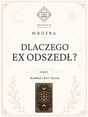 Wróżba rozkład Dlaczego były partner (ex) odszedł?